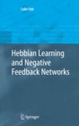 Image for Hebbian Learning and Negative Feedback Networks