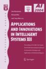 Image for Applications and innovations in intelligent systems XII  : proceedings of AI2004, the twenty-fourth SGAI International Conference on Innovative Techniques and Applications of Artificial Intelligence
