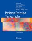 Image for Positron emission tomography  : clinical practice