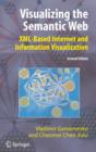 Image for Visualizing the semantic Web  : XML-based Internet and information visualization