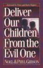 Image for Deliver Our Children from the Evil One