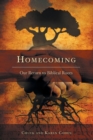 Image for Homecoming : Our Return to Biblical Roots