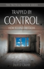 Image for Trapped by Control