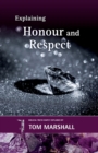 Image for Explaining Honour and Respect