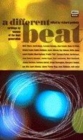 Image for A different beat  : writings by women of the beat generation
