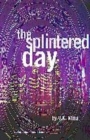 Image for The Splintered Day
