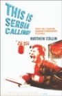 Image for This is Serbia Calling (New Edition)