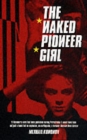 Image for The Naked Pioneer Girl