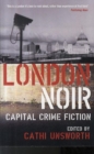 Image for London noir  : capital crime fiction