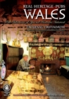 Image for Real heritage pubs of Wales  : pub interiors of special historic interest