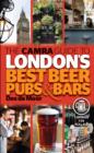 Image for The CAMRA Guide to London&#39;s Best Beer, Pubs &amp; Bars