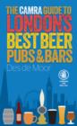 Image for The CAMRA Guide to London&#39;s Best Beer, Pubs &amp; Bars