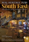 Image for Real heritage pubs of the South East  : pub interiors of special historic interest