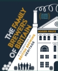 Image for The Family Brewers of Britain : A celebration of British brewing heritage