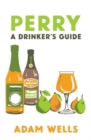 Image for Perry  : a drinker&#39;s guide