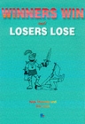Image for Winners Win and Losers Lose
