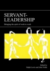 Image for Servant-leadership  : bringing the spirit of work to work