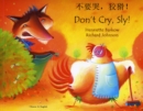 Image for Don&#39;t Cry Sly in Chinese and English