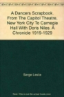 Image for A Dancer&#39;s Scrapbook : From the Capitol Theatre New York City to Carnegie Hall with Doris Niles