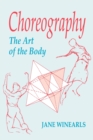 Image for Choreography : The Art of the Body