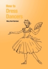 Image for How to Dress Dancers