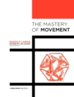 Image for The Mastery of Movement