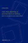 Image for The philosophical aesthetics of dance  : identity, performance and understanding