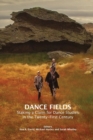 Image for Dance Fields : Staking a Claim for Dance Studies in the Twenty-First Century