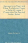 Image for The selected essays of Richard G. LipseyVol. 2: Macroeconomic theory and policy
