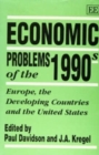 Image for Economic PROBLEMS OF THE 1990s : Europe, the Developing Countries and the United States