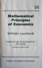Image for MATHEMATICAL PRINCIPLES OF ECONOMICS : by W. Launhardt