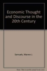 Image for ECONOMIC THOUGHT AND DISCOURSE IN THE 20TH CENTURY