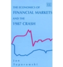 Image for THE ECONOMICS OF FINANCIAL MARKETS AND THE 1987 CRASH