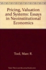Image for PRICING, VALUATION AND SYSTEMS : Essays in Neoinstitutional Economics