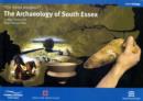 Image for TH ARCHAEOLOGY OF SOUTHG ESSEX