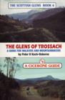 Image for The Trossach glens  : a personal survey of the Trossach glens for mountainbikers and walkers