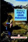 Image for Walking in Italy&#39;s Gran Paradiso