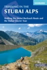 Image for Trekking in the Stubai Alps  : walking the Stubai rucksack route and the Stubai glacier tour