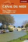 Image for Cycling the Canal du Midi  : across Southern France from Toulouse to Sáete