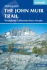 Image for The John Muir trail  : through the Californian Sierra Nevada