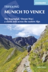 Image for The trekking Munich to Venice  : the Traumpfad - &#39;Dreamway&#39;, a classic trek across the Eastern Alps