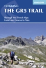 Image for The GR5 trail  : through the French Alps, Lake Geneva to Nice