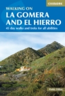 Image for Walking on La Gomera and El Hierro  : 45 day walks and treks for all abilities