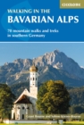 Image for Walking in the Bavarian Alps  : 70 mountain walks and treks in southern Germany