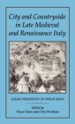 Image for City and Countryside in Late Medieval and Renaissance Italy
