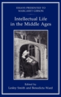 Image for Intellectual Life in the Middle Ages : Essays Presented to Margaret Gibson