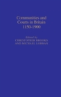 Image for Communities and Courts in Britain, 1150-1900