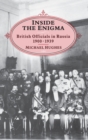 Image for INSIDE THE ENIGMA : British Officials in Russia, 1900-39