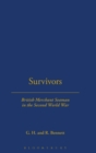 Image for Survivors  : British merchant seamen in the Second World War