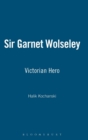 Image for Sir Garnet Wolseley  : Victorian hero